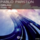 Pablo Parson - Dream (Original Mix)