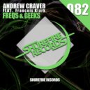 Andrew Craver Feat Francois Klark - Freqs & Geeks (Original Mix)