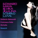 Edward Maya & Vika Jigulina - Stereo Love (Umberto Balzanelli, Francesco Palla, Michelle Rework)