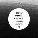 Thing - Crickets (Original Mix)