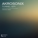 Akrosonix - Tunnel