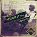 Stone Willis - Boring Bad Looking (Original Mix)