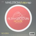 Maelstrom - People Tryin To Get Down (Original Mix)