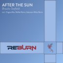 Braulio Stefield - After The Sun (Sebastian White Remix)