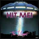 The Magget - Hit Me