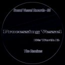 Processing Vessel - It\'s Worth It (Mickey K Remix)