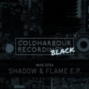 Mike Efex - Shadow & Flame
