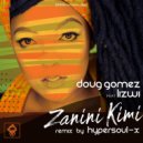 Doug Gomez, Lizwi - Zanini Kimi