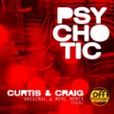 Curtis & Craig - Psychotic (Merc Remix)