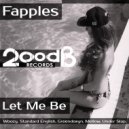 Fapples - Let Me Be (Mellow Remix)