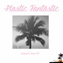Plastic Fantastic - Computer Love