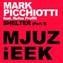 Mark Picchiotti feat. Rufus Proffit - Shelter