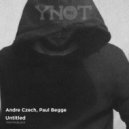 Andre Czech, Paul Begge - Untitled (Forgttn Remix)