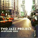 Two Jazz Project - Brooklyn Bridge