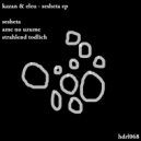 Kazan, Eleu - Strahlend Todlich (Original Mix)