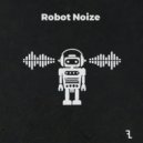 Roni Kush - Robot Noize (Scurrilous Remix)