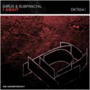 S4RUS & Subfractal - Spire (Original Mix)