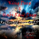 King Deep & Habs Raw Deep - No Escape In Deep (Original Mix)