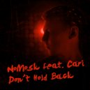 NoMosk feat. Cari - Don\'t Hold Back (Radio Edit)