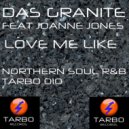 Das Granite feat Joanne Jones - Love Me Like