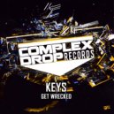 Keys - Get Wrecked