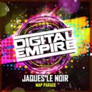 Jaques Le Noir - Parade (Original Mix)