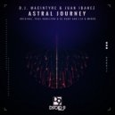 D.J. MacIntyre, Juan Ibanez - Astral Journey