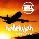 Dirtydisco - Hallelujah (Miami 2 LA) (Robert Rush Future House Remix)