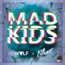 Kidwolf & Kio Priest - Mad Kids (Piero Vergara Remix)