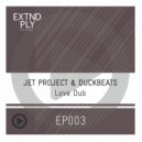 Jet Project & Duckbeats - Love Dub (Sei A Remix)