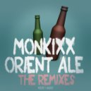 Monkixx - Orient Ale (Lovecraft Remix)