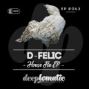 D-Felic Feat. Jeremy Carr - Love Overdose (Original Mix)