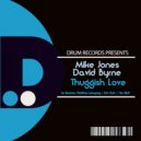 Mike Jones & David Byrne - Thuggish Love (Eric Clark\'s 909 Mix)