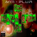 Anti-P.L.U.R - I Left My Balls On Brunswick Street