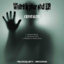 Crystalite - Where Is Your Soul (Original Mix)