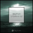 Depthon - Unbelieve (Original Mix)