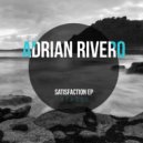 Adrian Rivero - Satisfaction