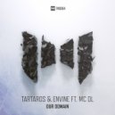 Tartaros & Envine ft. MC DL - Our Domain (Radio Mix)