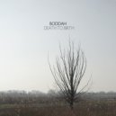 Boddah - Death To Birth (Oscar Cornell Remix)