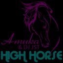 Amuka & DJ JST - High Horse (Griffin White & Luke Allen F Yeah Remix)