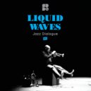 Liquid Waves - Second Thought