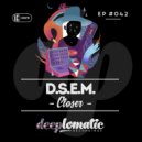 D.S.E.M. - Listen To Myself (Original Mix)