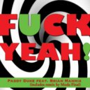 Paddy Duke Feat Brian Mannix - Fuck Yeah! (Latenight Mix)
