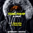 DMPR - Toxic Fog (Original Mix)