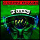 DJ Toons - Cosmo Roads (Original Mix)
