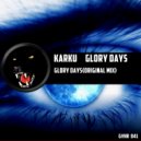 Karku - Glory Days (Original Mix)