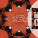 DJ Marika & Tripwerk feat. Iankoo - Ordinary Day (Kid Vibe Remix)