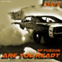 SP FUSION - Are You Ready