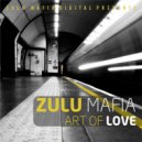 ZuluMafia - When We Met