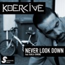 Koercive feat Karla-Simone - Never Look Down